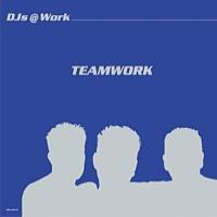 DJ`s At Work Teamwork (Single)