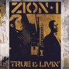 Zion I True & Livin`