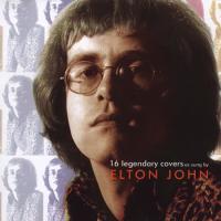 Elton John 16 Legendary Covers As Sung By Elton John