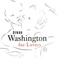Dinah Washington Dinah Washington For Lovers