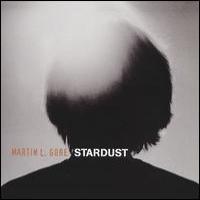 GORE Martin L. Stardust (Single)