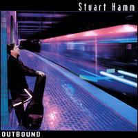 Stuart Hamm Outbound