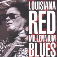 Louisiana Red Millennium Blues