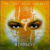 Tony Rich Project Birdseye