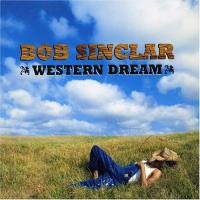Bob Sinclar Western Dream