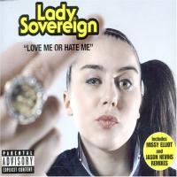 Lady Sovereign Love Me or Hate Me (Includes Jason Nevins Club Mixes) (Maxi)