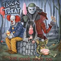 Trick Or Treat Evil Needs Candy Too