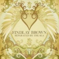 Findlay Brown Separated By The Sea