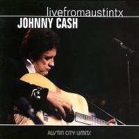 Johnny Cash Live From Austin, TX