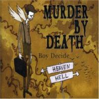 Murder By Death Boy Decide (UK Single)