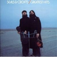 Seals & Crofts Greatest Hits