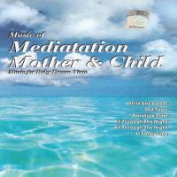 Various Artists Music Of Mediatation Mother And Child (2CD)