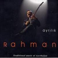 Rahman Ayrilik: Traditional Music of Azerbaijan