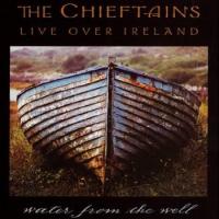 THE CHIEFTAINS Live Over Ireland - Water From The Well (DVD-Rip)