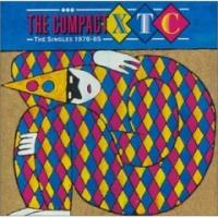 XTC The Compact XTC: The Singles 1978 - 1985