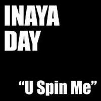 Inaya Day U Spin Me (Maxi)