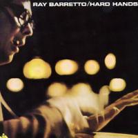 Ray Barretto Hard Hands