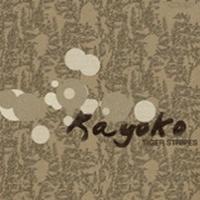 Tiger Stripes Kayoko (Incl. Kiko Navarro Remix) (Single)