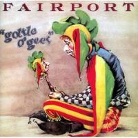 Fairport Convention Gottle O`Geer (remastered, 2007)