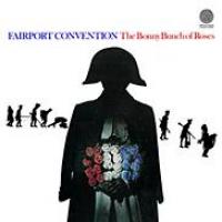 Fairport Convention The Bonny Bunch Of Roses