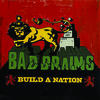 Bad Brains Build A Nation