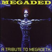 Abhorrent Megaded: A Tribute to Megadeth