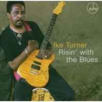 Ike Turner Risin` With The Blues