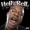 Hell Rell For The Hell Of It
