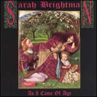 Sarah Brightman As I Came Of Age