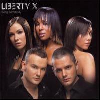 Liberty X Being Somebody