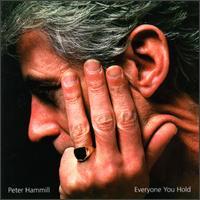 Peter Hammill Everyone You Hold
