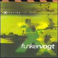 Funker Vogt Execution Tracks