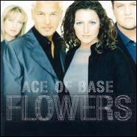 Ace Of Bace Flowers