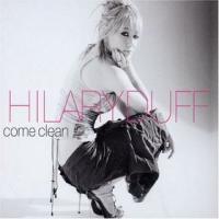 Hilary Duff Come Clean (Chris Cox Remixes)