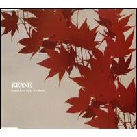 Keane Somewhere Only We Know (Single)