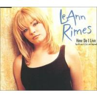 Leann Rimes How Do I Live (2004 Revolution Mix)