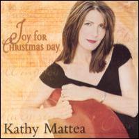 Kathy Mattea Joy For Christmas Day