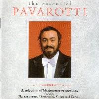 Luciano Pavarotti The Essential Pavarotti