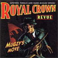 Royal Crown Revue Mugzy`s Move