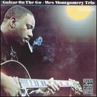 Wes Montgomery Trio Guitar On The Go