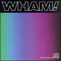 Wham! Music From The Edge of Heaven