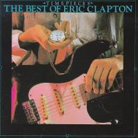 Eric Clapton Time Pieces: Best of Eric Clapton