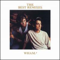 Wham! The Best Remixes
