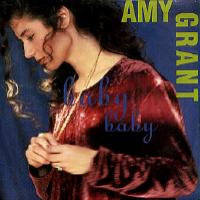 Amy Grant Baby Baby (Single)