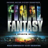 Elliot Goldenthal Final Fantasy - The Spirits Within