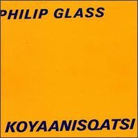 Philip Glass Koyaanisqatsi: Life Out Of Balance