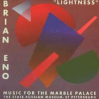 Brian Eno Lightness - Music for the Marble Palace