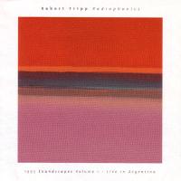Robert Fripp Radiophonics (Live)