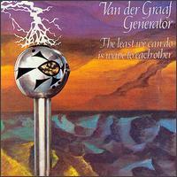 Van der Graaf Generator The Least We Can Do is Wave to Each Other