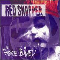 RED SNAPPER Prince Blimey
